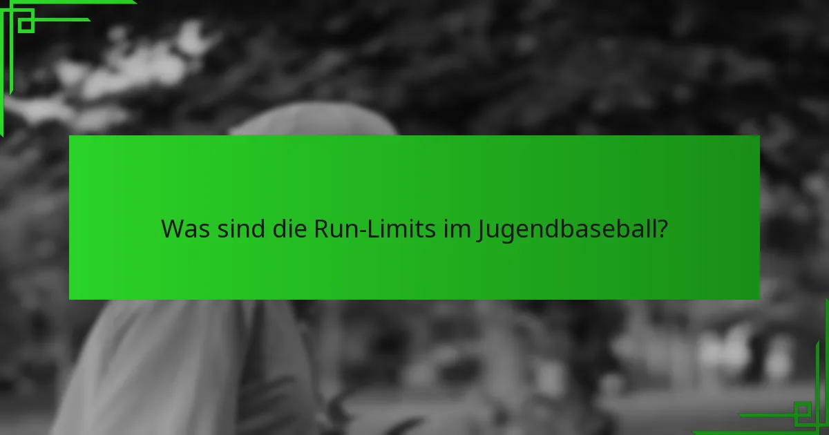 Was sind die Run-Limits im Jugendbaseball?